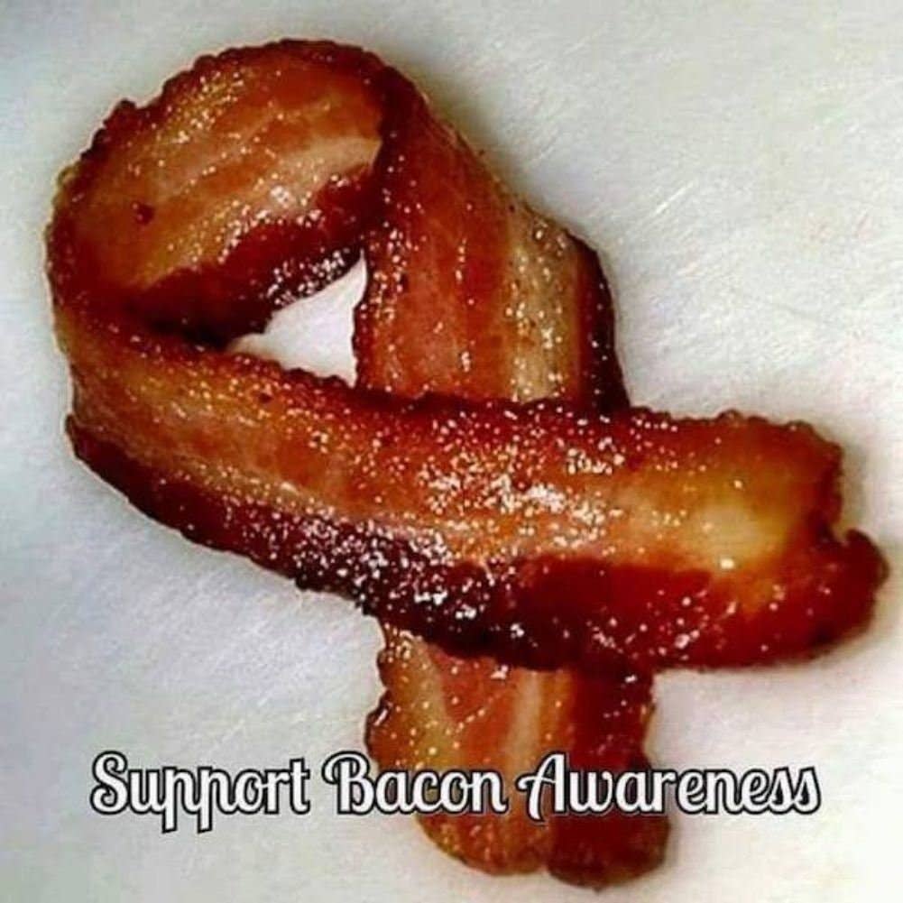 Support bacon awareness.jpg